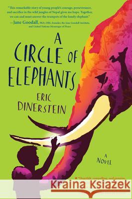 A Circle of Elephants: A Companion Novel Eric Dinerstein 9781368016582 Disney-Hyperion - książka