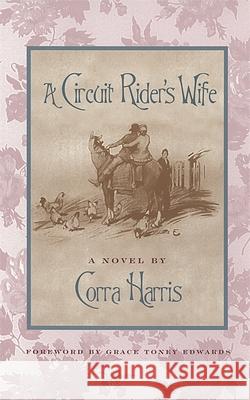 A Circuit Rider's Wife Harris, Corra 9780820320120 University of Georgia Press - książka