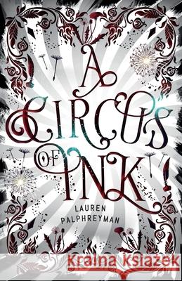 A Circus of Ink Palphreyman Lauren Palphreyman 9798726437095 Independently published - książka