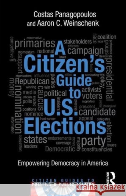 A Citizen's Guide to U.S. Elections: Empowering Democracy in America Costas Panagopoulos 9781138858794 Taylor & Francis Group - książka