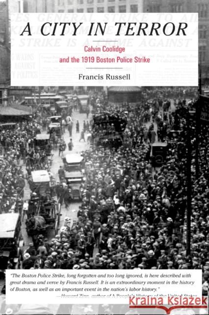 A City in Terror: Calvin Coolidge and the 1919 Boston Police Strike Francis Russell 9780807050330 Beacon Press - książka