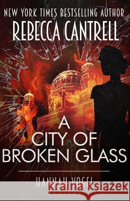 A City of Broken Glass Rebecca Cantrell 9781545068380 Createspace Independent Publishing Platform - książka