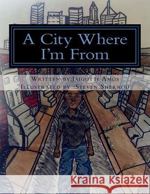 A City Where I'm From Sherrod, Steven 9781514864333 Createspace - książka