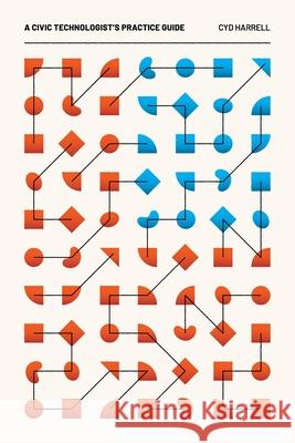 A Civic Technologist's Practice Guide Cyd Harrell 9781735286501 Five Seven Five Books - książka