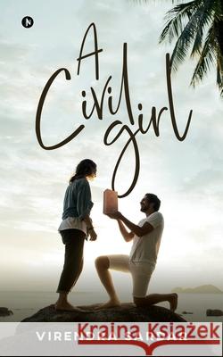 A Civil Girl Virendra Sardar 9781648059858 Notion Press - książka