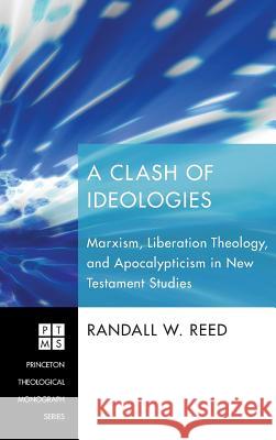 A Clash of Ideologies Randall W Reed 9781498250344 Pickwick Publications - książka