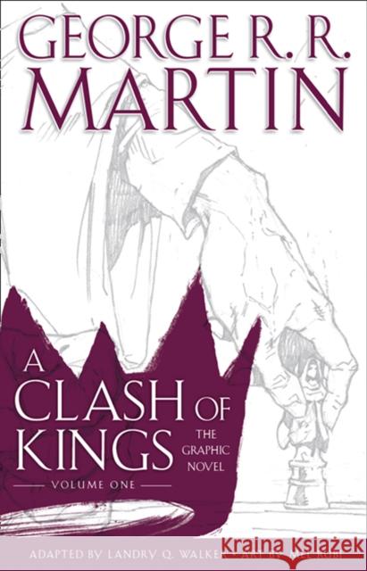 A Clash of Kings: Graphic Novel, Volume One George R. R. Martin   9780008322137 HarperCollins Publishers - książka