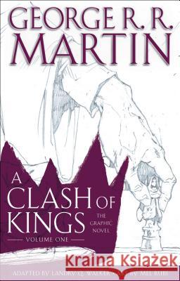 A Clash of Kings: The Graphic Novel: Volume One George R. R. Martin 9780440423249 Bantam - książka