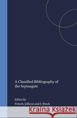 A Classified Bibliography of the Septuagint  9789004035966 Brill - książka