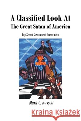 A Classified Look At The Great Satan Of America Mark C. Russell 9781649522238 Fulton Books - książka