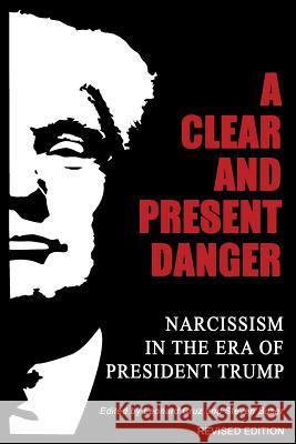 A Clear and Present Danger: Narcissism in the Era of President Trump Steven Buser Len Cruz Jean Shinoda Bolen 9781630514143 Chiron Publications - książka