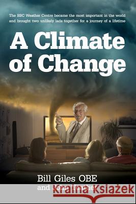 A Climate of Change Bill Gile John Teather 9781539406457 Createspace Independent Publishing Platform - książka