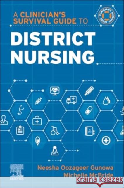 A Clinician's Survival Guide to District Nursing  9780443124815 Elsevier Health Sciences - książka