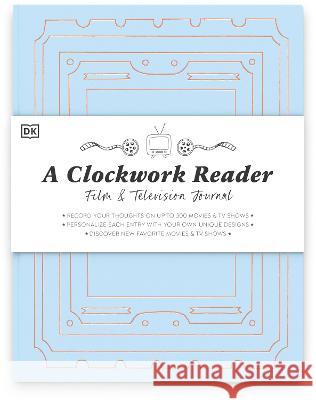 A Clockwork Reader Film and TV Journal Hannah Azerang 9780744079258 Alpha Books - książka