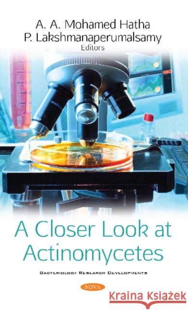 A Closer Look at Actinomycetes A. A. Mohamed Hatha   9781536170467 Nova Science Publishers Inc - książka
