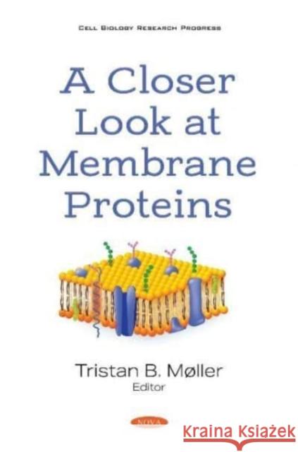 A Closer Look at Membrane Proteins  9781536181494 Nova Science Publishers Inc - książka