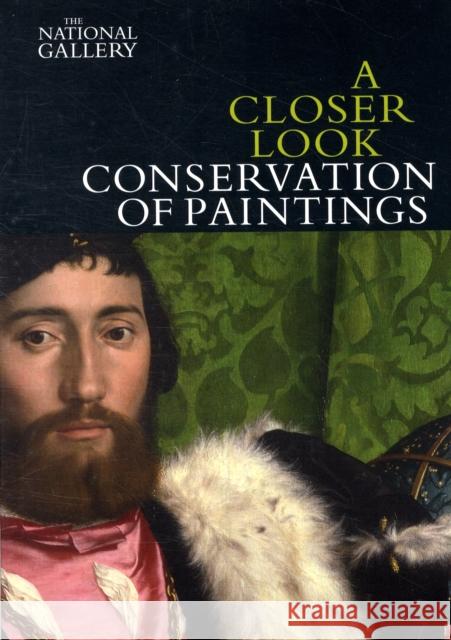 A Closer Look: Conservation of Paintings David Bomford Jill Dunkerton Martin Wyld 9781857094411 National Gallery London - książka