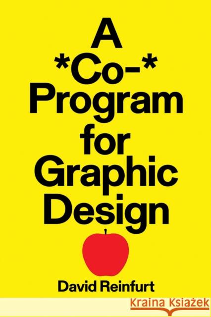 A *Co-* Program for Graphic Design David Reinfurt 9781941753729 Inventory Press - książka
