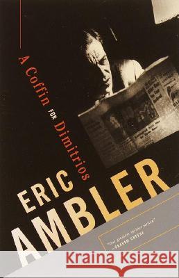 A Coffin for Dimitrios Eric Ambler 9780375726712 Vintage Books USA - książka