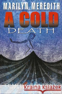 A Cold Death Marilyn Meredith 9781095901984 Independently Published - książka