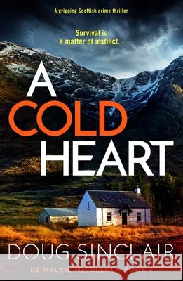 A Cold Heart: A gripping Scottish crime thriller Doug Sinclair 9781837000333 Storm Publishing Ltd - książka