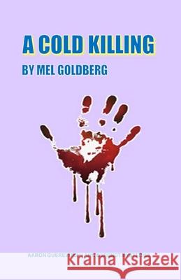 A Cold Killing: and Other Stories of Death and Murder Kephart, Bev 9780982734506 Rolemi Publishers - książka