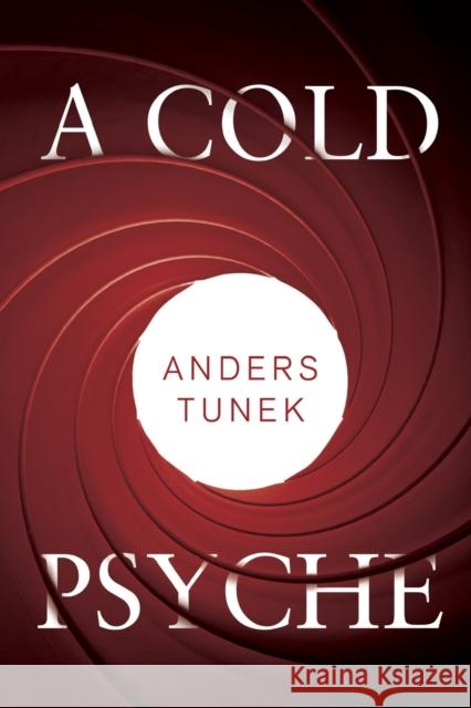 A Cold Psyche Anders Tunek 9781800165144 Vanguard Press - książka