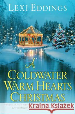 A Coldwater Warm Hearts Christmas Lexi Eddings 9781496719683 Kensington Publishing Corporation - książka