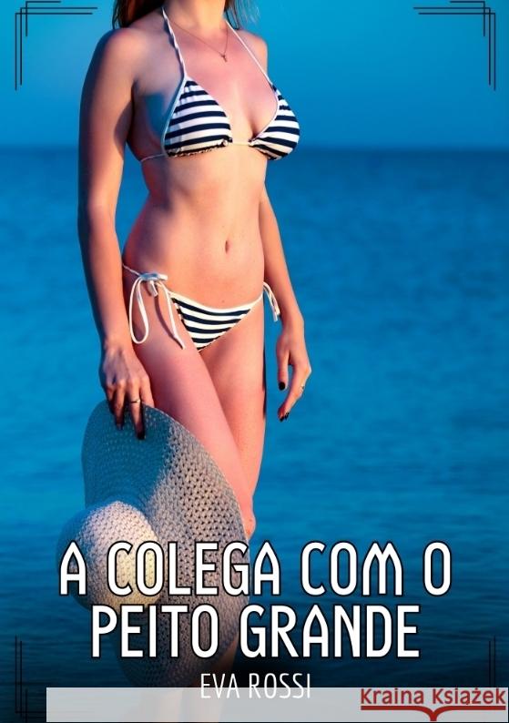 A Colega com o Peito Grande Rossi, Eva 9783384435071 Eva Rossi - książka