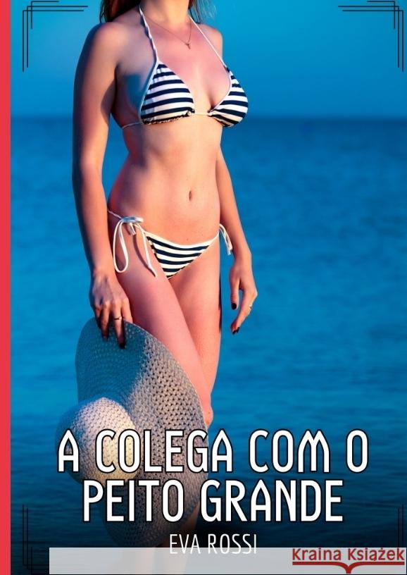 A Colega com o Peito Grande Rossi, Eva 9783384435088 Eva Rossi - książka
