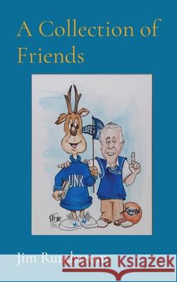 A Collection of Friends Jim Rundstrom 9781087928449 Indy Pub - książka