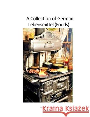 A Collection of German Lebensmittel (Foods) Reuben Bauer 9781990265129 Canada - książka