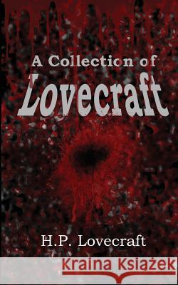 A Collection of Lovecraft H P Lovecraft   9781627555944 Black Curtain Press - książka