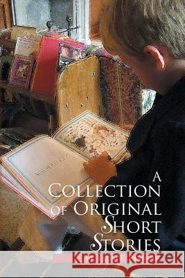 A Collection of Original Short Stories Kade W Francis 9781450074124 Xlibris - książka