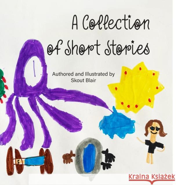 A Collection of Short Stories Skout Blair 9781794793279 Lulu.com - książka