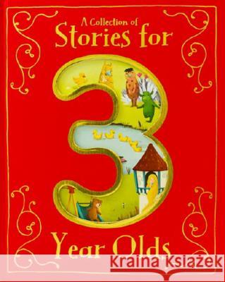 A Collection of Stories for 3 Year Olds Parragon Books 9781680524161 Parragon - książka