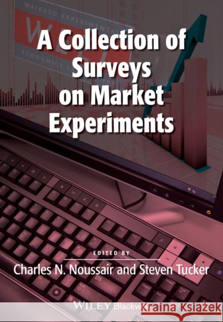 A Collection of Surveys on Market Experiments  9781118790717 John Wiley & Sons - książka