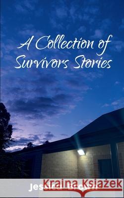 A Collection of Survivors Stories Jessica Brown 9789357443760 Bookleaf Publishing - książka