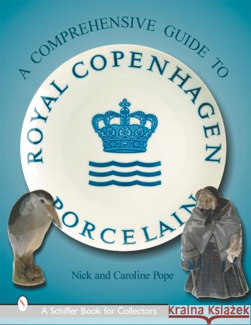 A Collector's Guide to Royal Copenhagen Porcelain Pope 9780764313868 Schiffer Publishing - książka