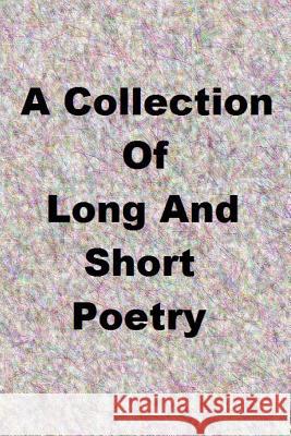 A Colletion of Long and Short Poetry Ligia Wahya Isdzanii Nvda Agehya R. Ajnabhii 9781496035691 Createspace - książka