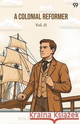A Colonial Reformer Vol. II Rolf Boldrewood 9789371466479 Double 9 Books - książka