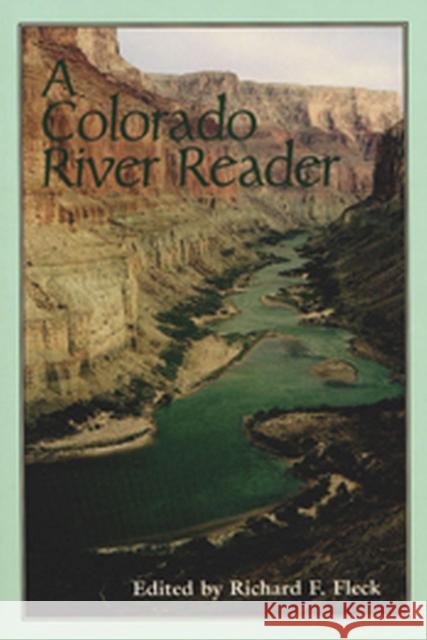 A Colorado River Reader Fleck, Richard F. 9780874806472 University of Utah Press - książka