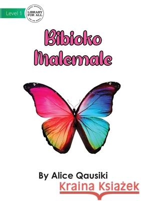 A Colourful Butterfly - Bibioko Malemale Alice Qausiki 9781922750433 Library for All - książka