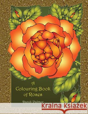 A Colouring Book of Roses Dandi Palmer 9781906442712 Dodo Books - książka