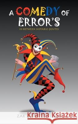 A Comedy of Error's: In-Between Notable Qoutes Zak Irwin Benedon 9781698710617 Trafford Publishing - książka