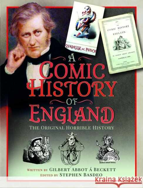 A Comic History of England: The Original Horrible History Stephen Basdeo 9781399015684 Pen and Sword History - książka