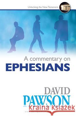 A Commentary on Ephesians David Pawson 9781909886988 Anchor Recordings Limited - książka