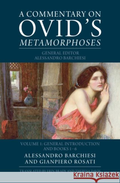 A Commentary on Ovid's Metamorphoses: Volume 1, General Introduction and Books 1-6  9780521895798 Cambridge University Press - książka