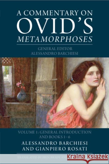 A Commentary on Ovid's Metamorphoses: Volume 1, General Introduction and Books 1-6  9781009167963 Cambridge University Press - książka