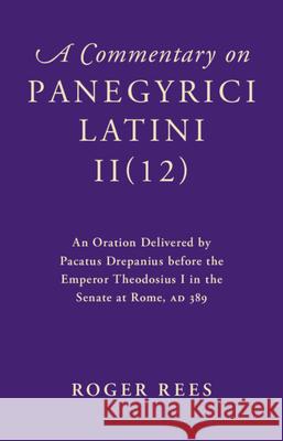 A Commentary on Panegyrici Latini II(12)  9781107155046 Cambridge University Press - książka